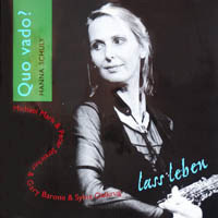 Quo vado? -  'Lass Leben' -  CD 2004  